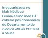 Mais Médicos: Fenam e Sindimed BA cobram posicionamento do DGAPS