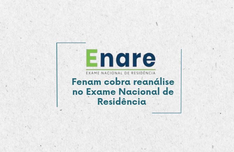 Fenam cobra reanálise no Exame Nacional de Residência