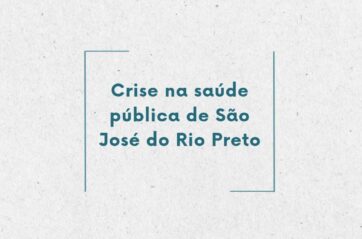 Crise na saúde pública de São José do Rio Preto