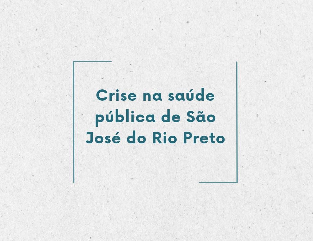 Crise na saúde pública de São José do Rio Preto