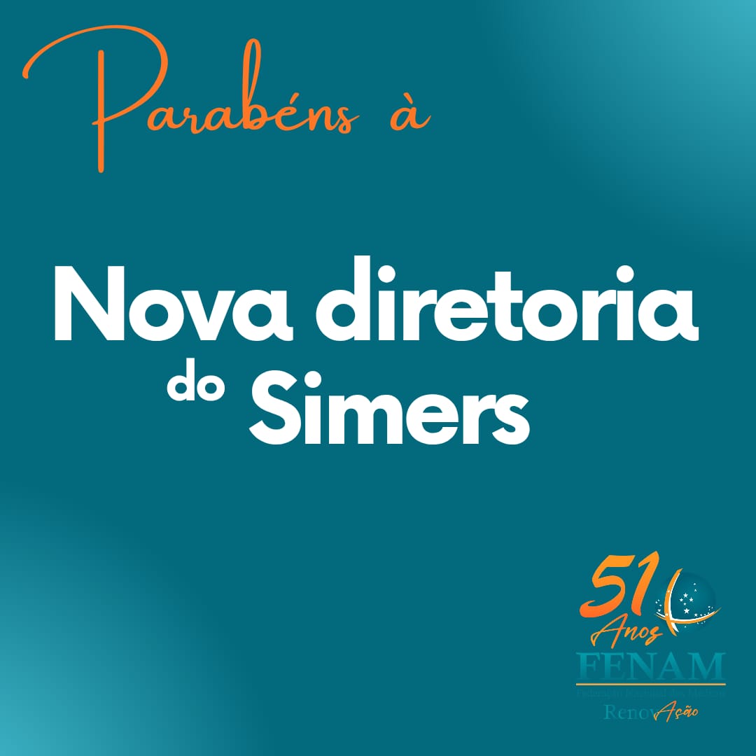 Fenam parabeniza nova diretoria do Simers